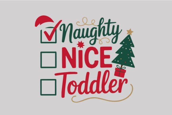 Funny Christmas Naughty Nice Toddler SVG Graphics