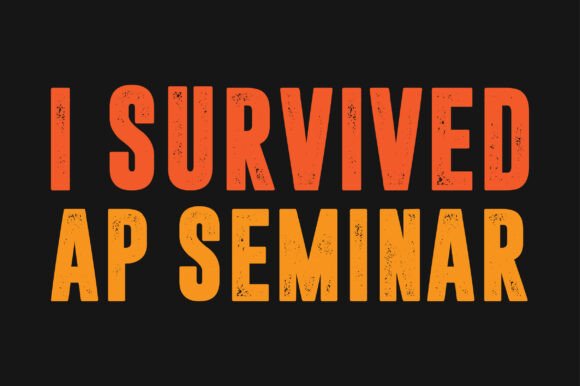 I Survived AP Seminar PNG SVG Graphics
