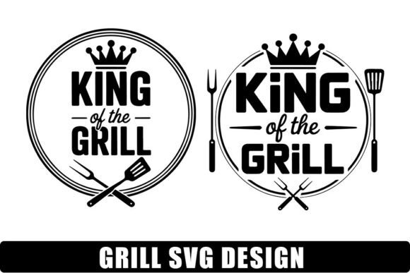 King of the Grill SVG Cut File Cricu