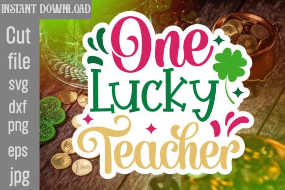 One Lucky Teacher SVG Cut File