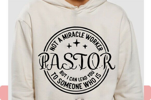 Pastor SVG, Not a Miracle Worker Svg, in