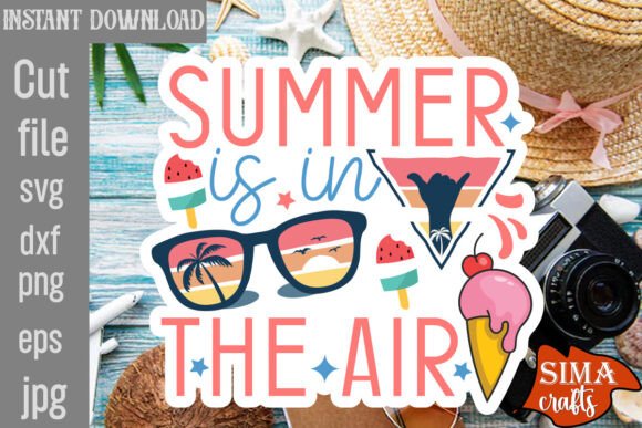 Summer is in the Air SVG Cut File: Graphics and Crafts