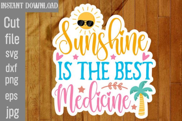 Sunshine is the Best Medicine SVG Cut